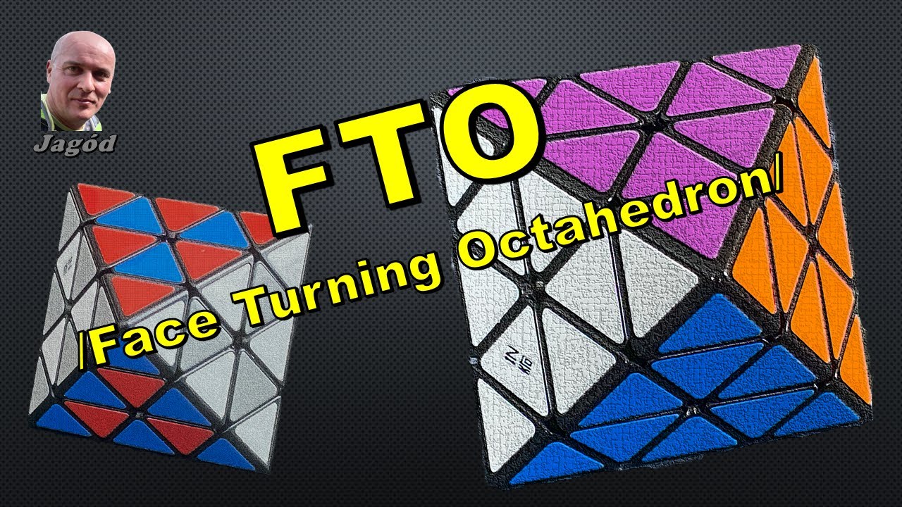 Jak ułożyć kostkę FTO? Face Turning Octahedron