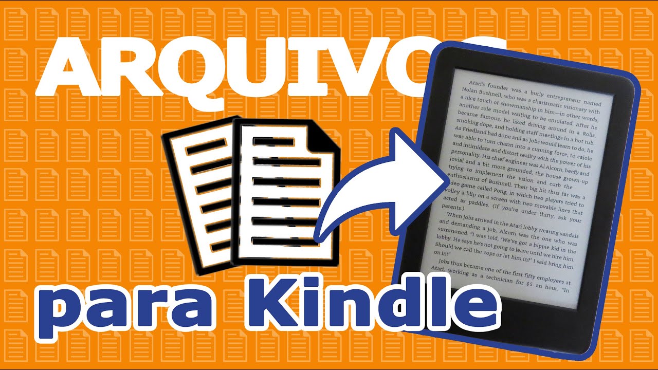 Como converter e passar arquivos para o Kindle. Do PC para o Kindle em qualquer formato!