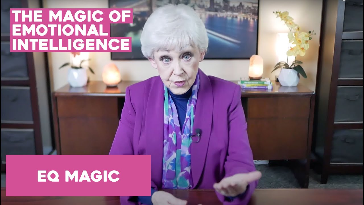 The Magic of Emotional Intelligence | EQ Magic