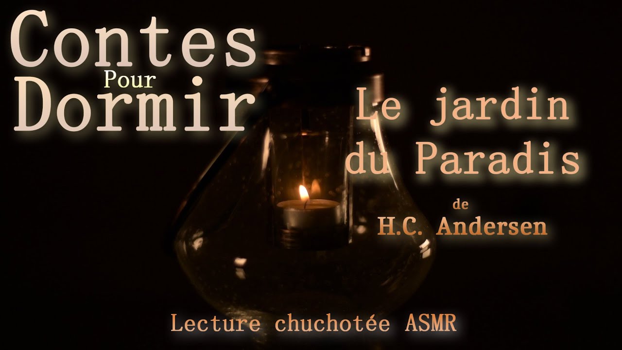 Lecture chuchotée, ASMR, Le jardin du Paradis, conte d'Andersen.