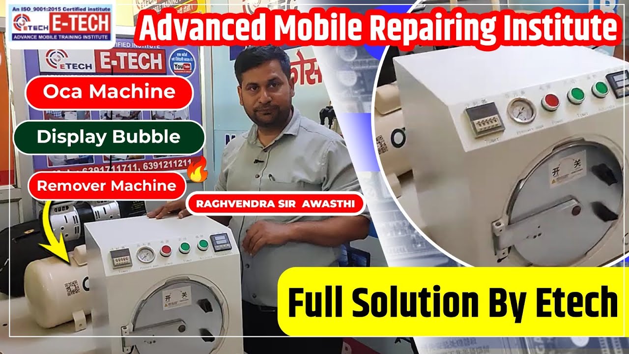 OCA Display Bubble Remover Machine | Display Remover | Etech Institute