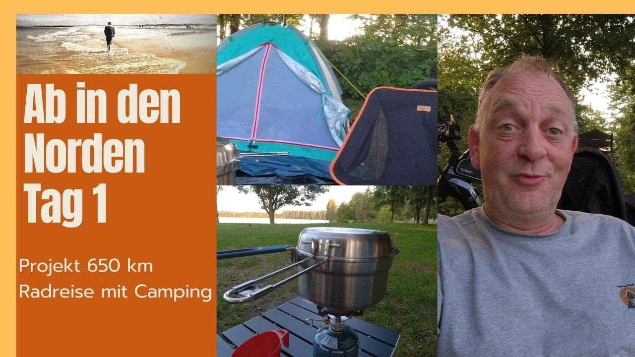 Ab in Norden- Projekt 650 km Radreise mit Camping