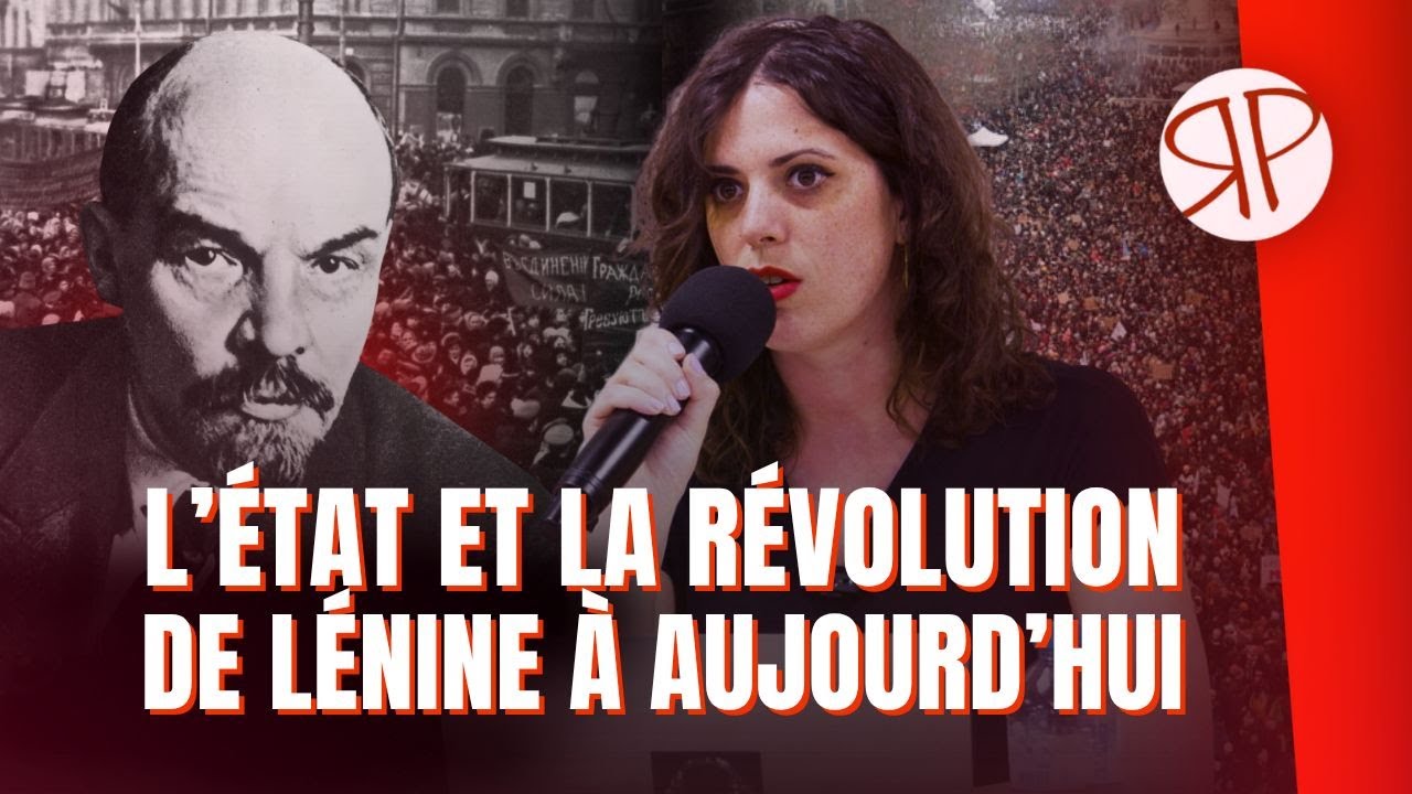 L’État et la révolution : de Lénine à aujourd’hui, par Marina Garrisi [UDT 2025]
