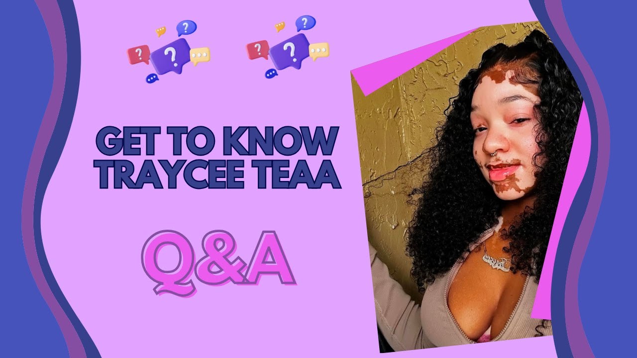 Q&A w/ Traycee