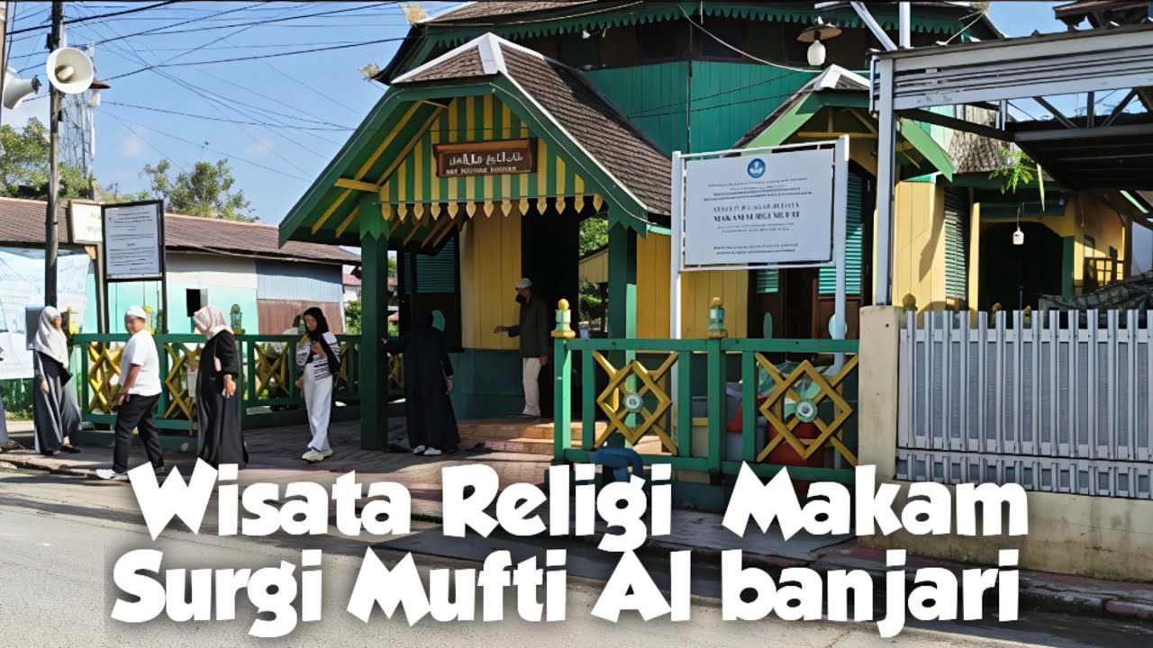 DESTINASI WISATA RELIGI DI BANJARMASIN YG WAJIB KALIAN KUNJUNGI 