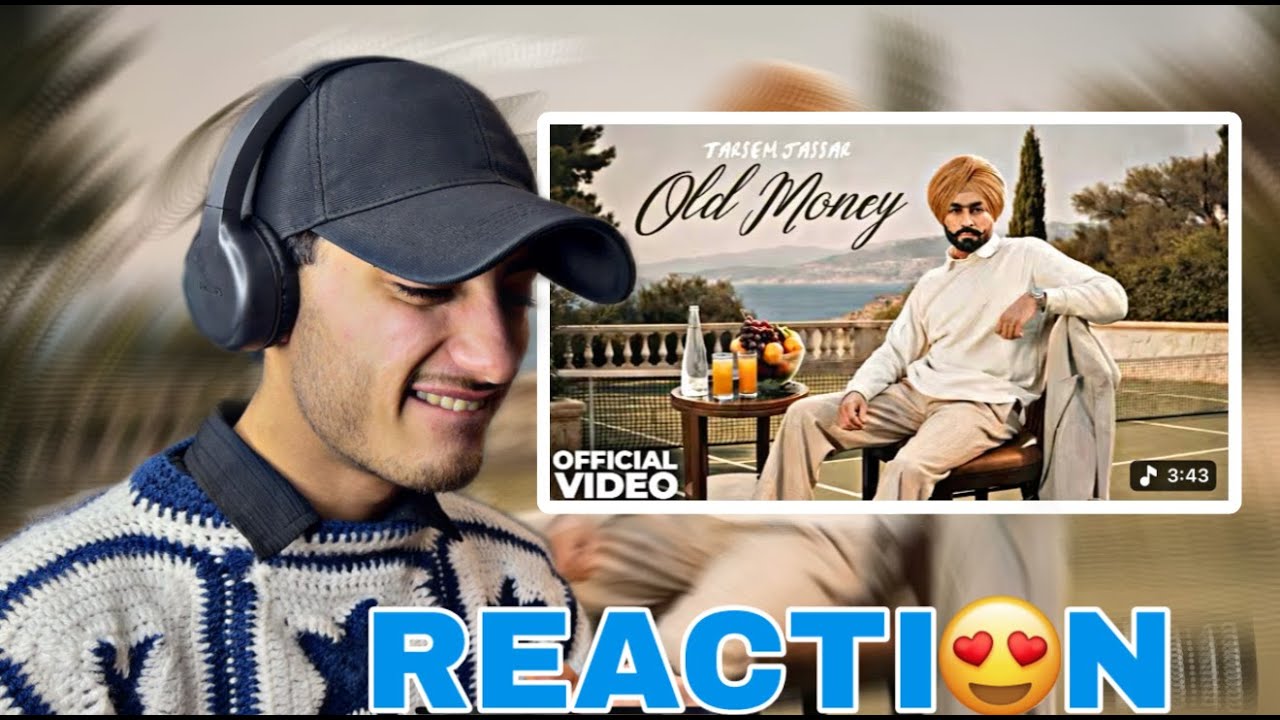 OLD MONEY || TARSEM JASSAAR || REACTION 🤯✌🏻