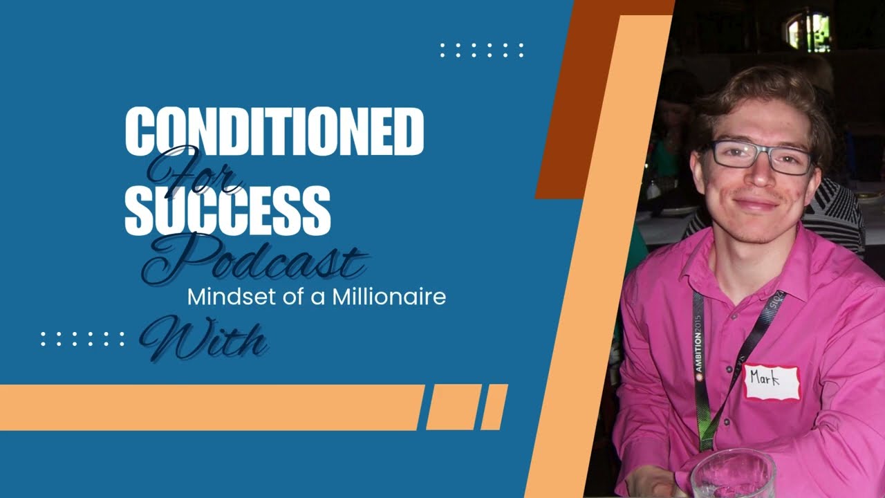 Conditioned for Success Episode 2 - Success by Design, Not by Default- Turning Fear into Power