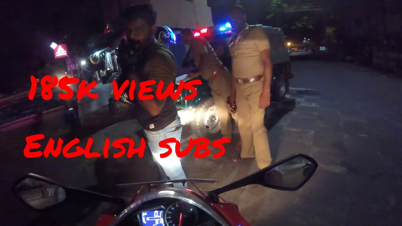 Super-bikes  pulled over by Cops in Chennai at 1am with Gopro on my helmet (English subtitles)