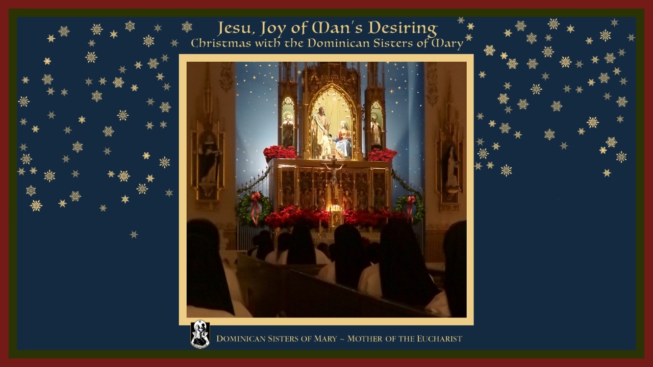 Christmas Album | Dominican Sisters of Mary, Mother of the Eucharist