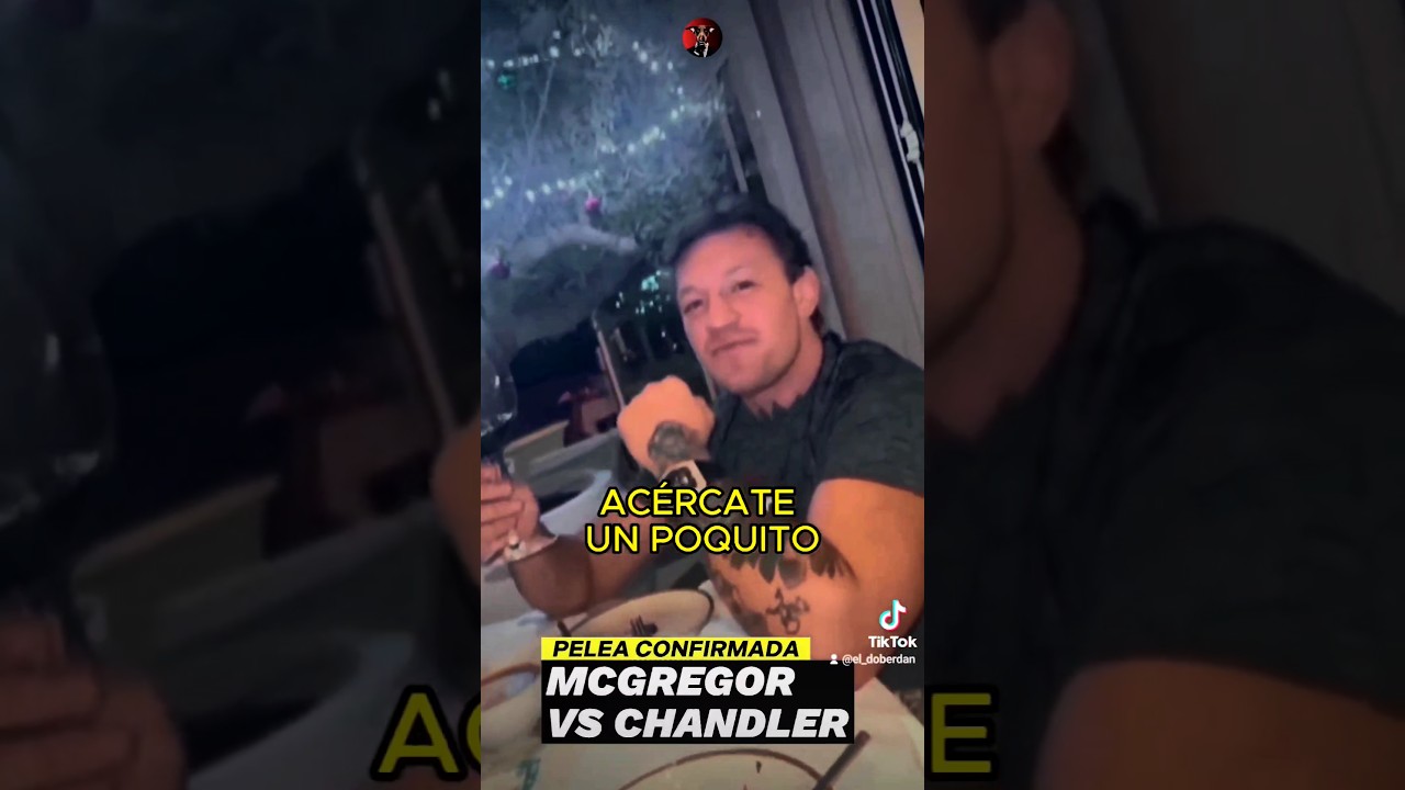 VUELVE MCGREGOR #conormcgregor #ufc #michaelchandler #ufcevent #mma #mcgregor #shorts #thenotorius