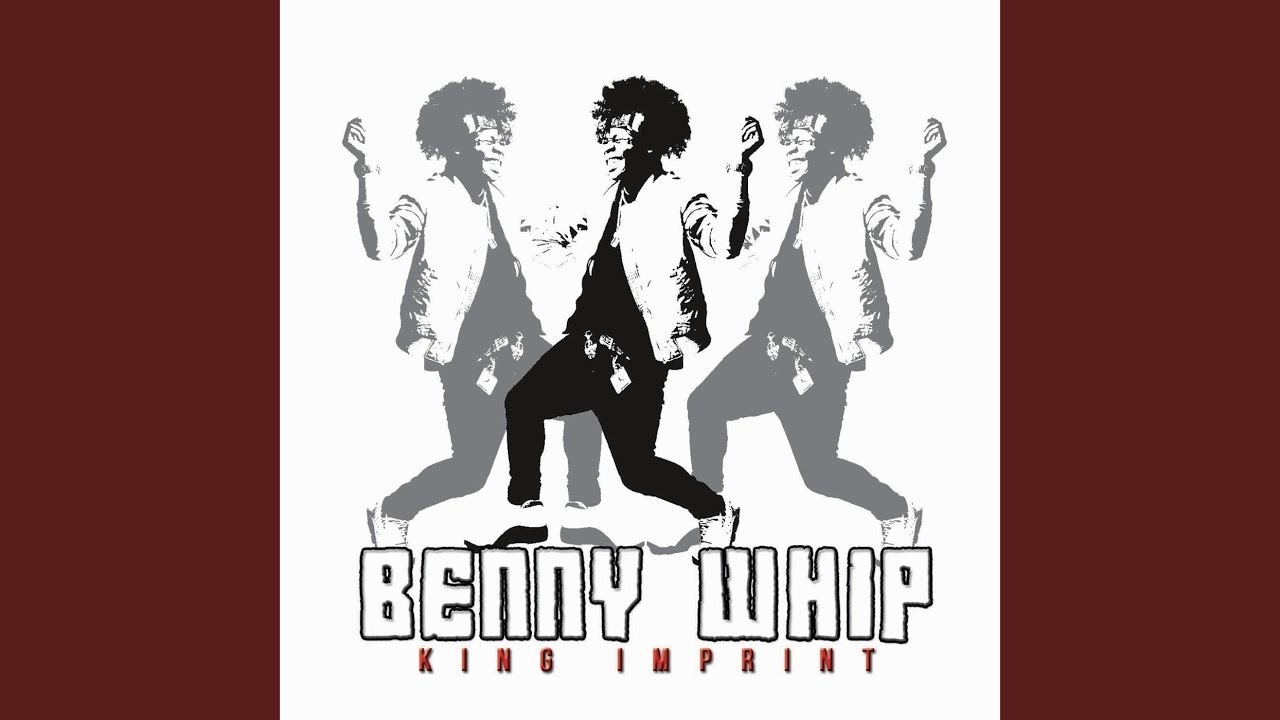 Benny Whip