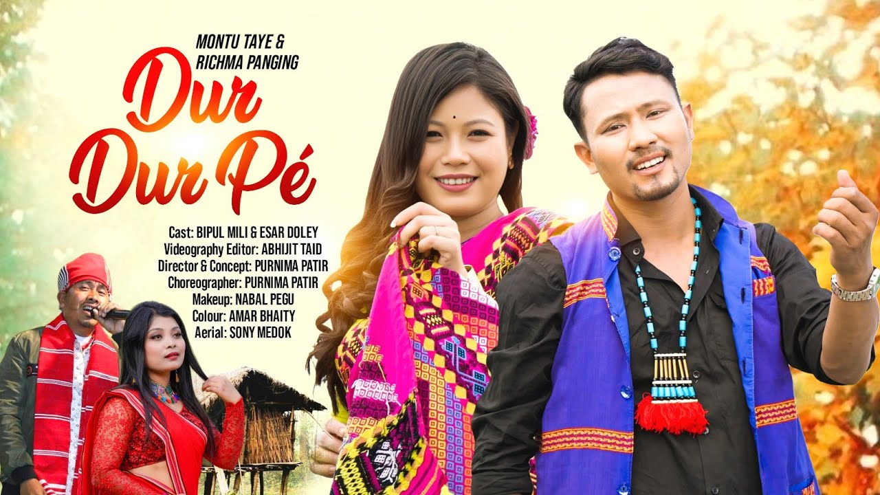 DUR DUR PE' | OFFICIAL VIDEO 2026| BIPUL MILI | E'SAR DOLEY | MONTU TAYE | RICHMA PANGING 