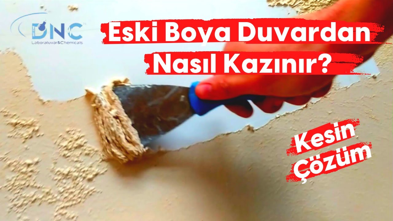 Eski Boya Duvardan Nasıl Kazınır? Duvardan Eski Boya Nasıl Sökülür?