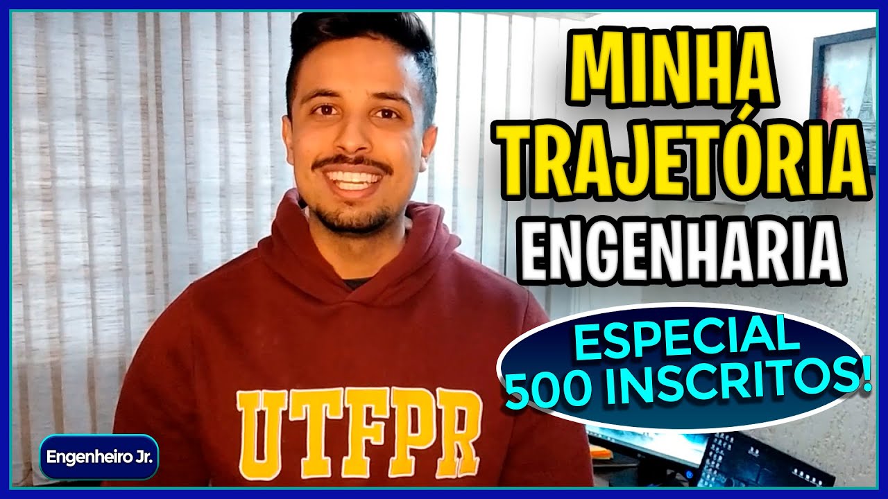 MINHA TRAJETÓRIA COMO ESTUDANTE DE ENGENHARIA | Especial 500 Inscritos