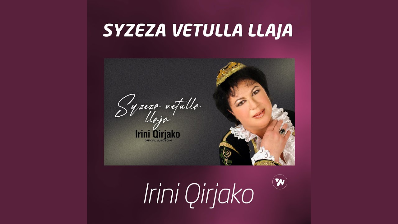 Syzeza vetulla llaja (Traditional Albanian Folk – Original Arrangement)