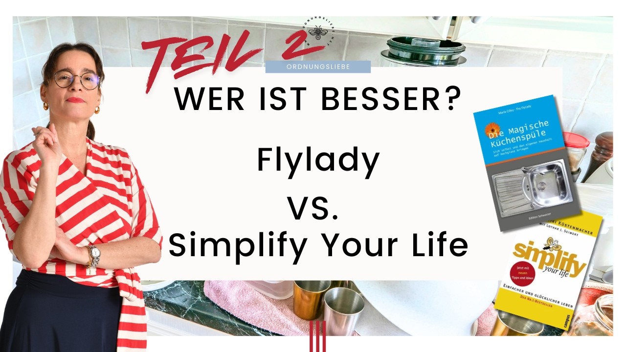 Fly Lady vs Simplify Your Life: Welche Methode passt zu dir?