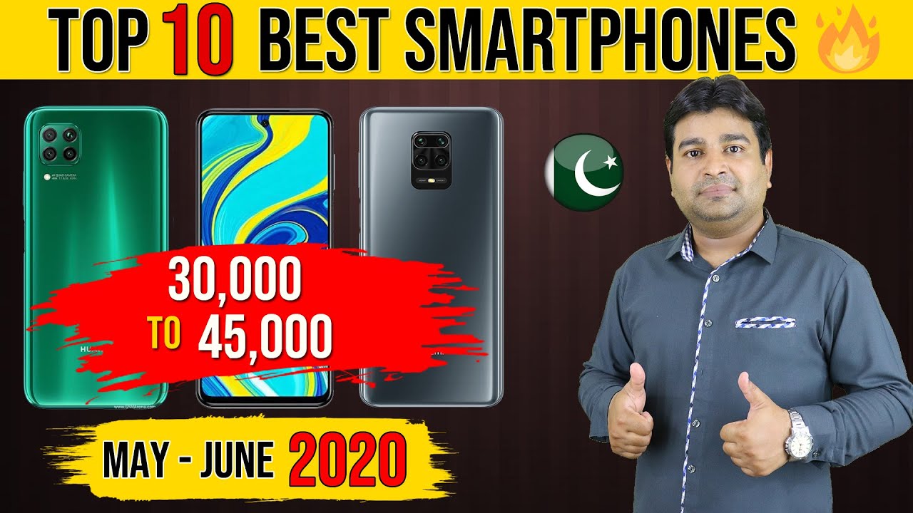 My List of Best Smartphones 30000 to 45000 in Pakistan - May, June 2020