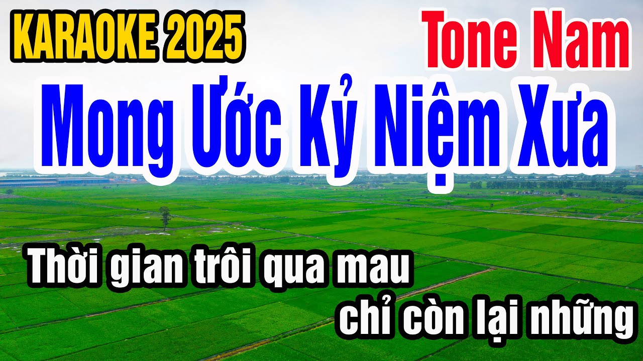 Karaoke Mong Ước Kỷ Niệm Xưa Tone Nam Nhạc Sống gia huy karaoke