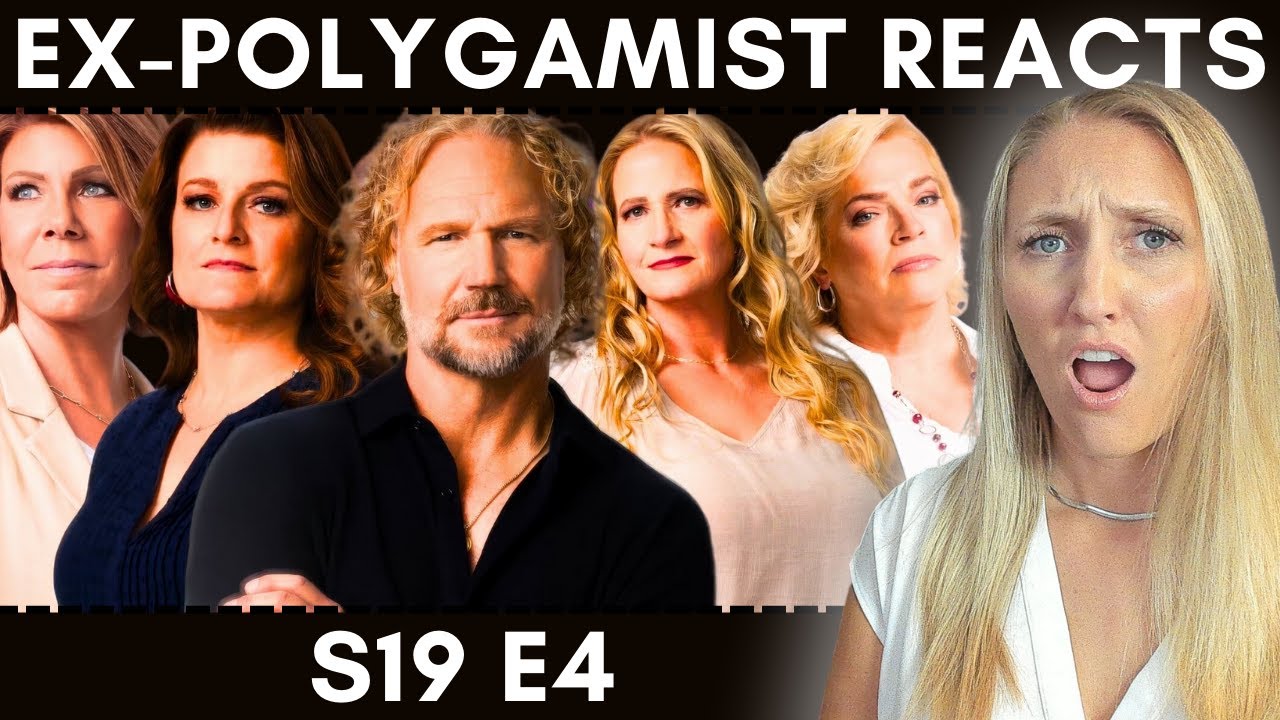 Ex-FLDS Reacts to Kody’s Ego and Broken Family Ties | Sister Wives S19E4