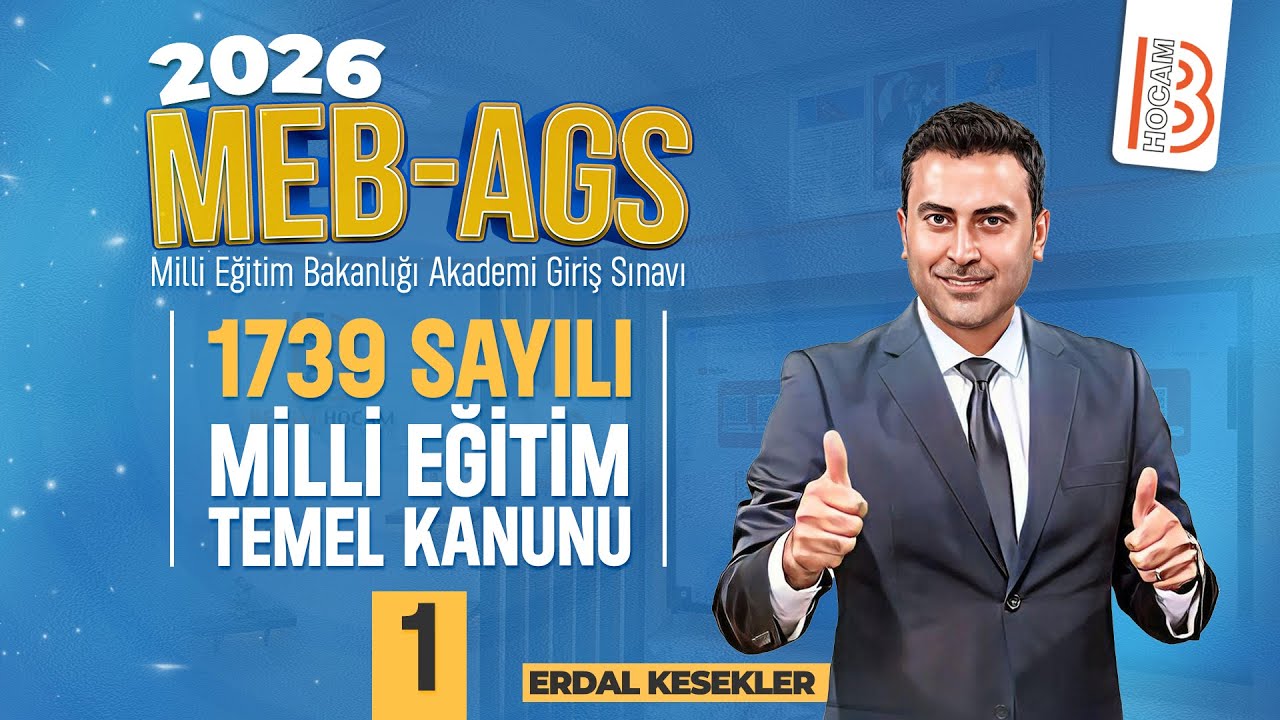 1) MEB - AGS / Mevzuat - 1739 Sayılı Milli Eğitim Temel Kanunu 1 - Erdal KESEKLER - 2026
