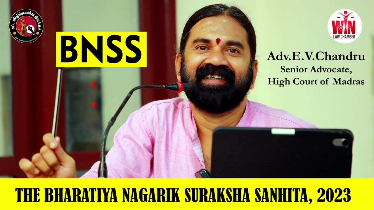 #bnss | BNSS in English | Explained by Adv.E.V.Chandru, High Court of Madras, Chennai.