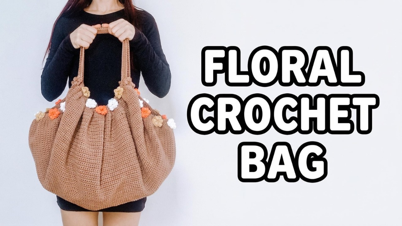 Crochet Tutorial for Garden Tote Bag 