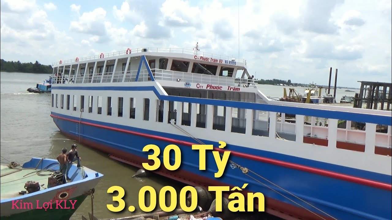 Hạ Thủy Tàu Phà 30 Tỷ .Phước Trâm. Vượt Biển PHÚ QUỐC, HÀ TIÊN