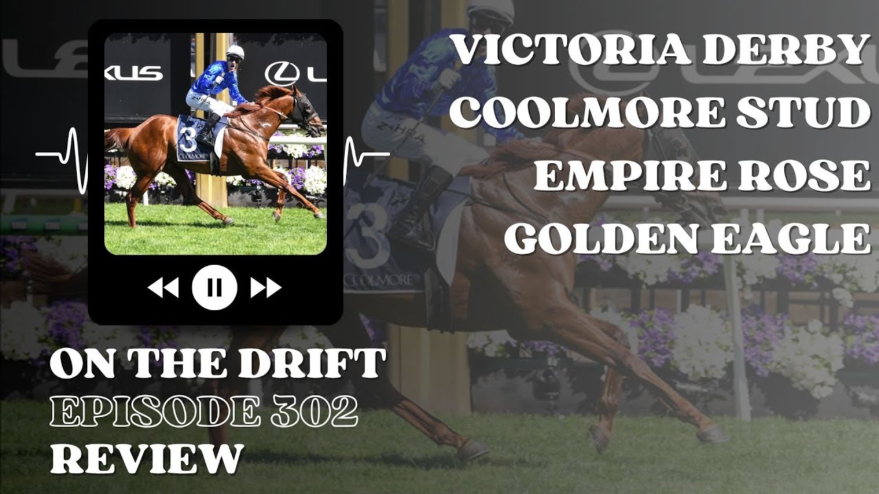 302 // Derby Day & Golden Eagle Day Review | FIFO