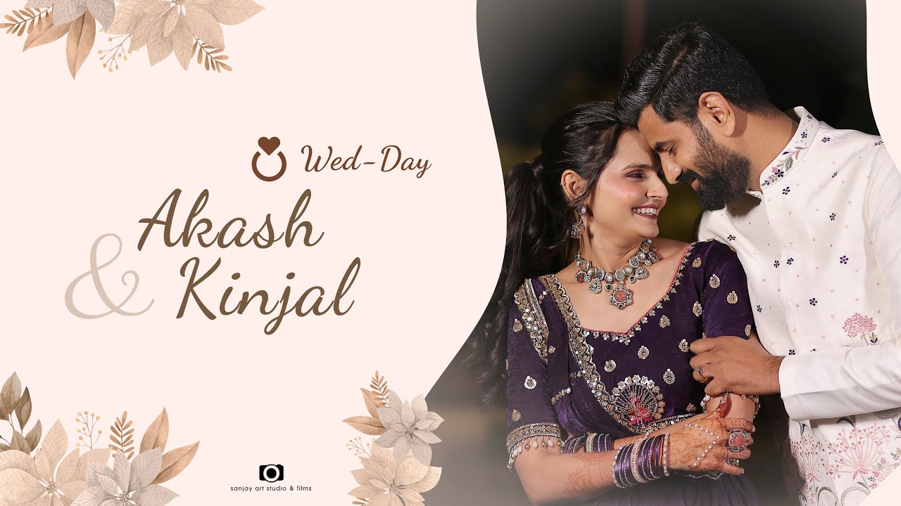 WEDDING CEREMONY| AKASH & KINJAL | SANJAY ART STUDIO & FILMS RAJKOT