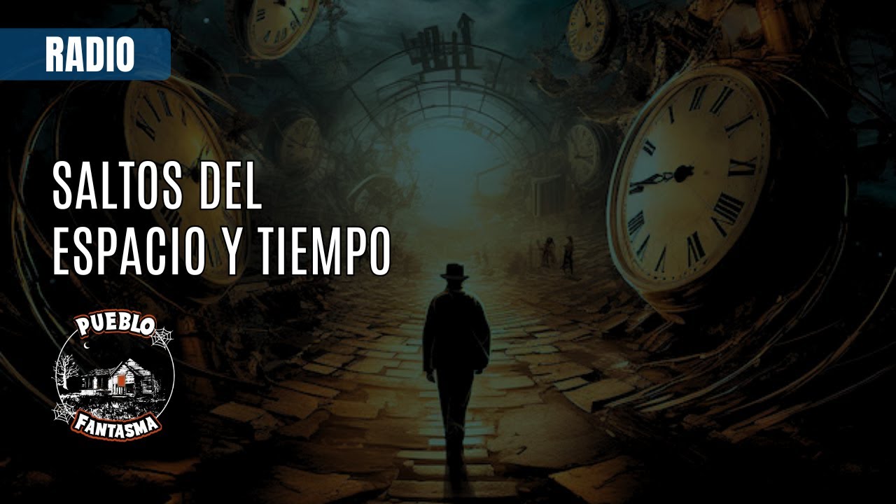 Saltos en el espacio y tiempo - Terror Analógico - EP 25