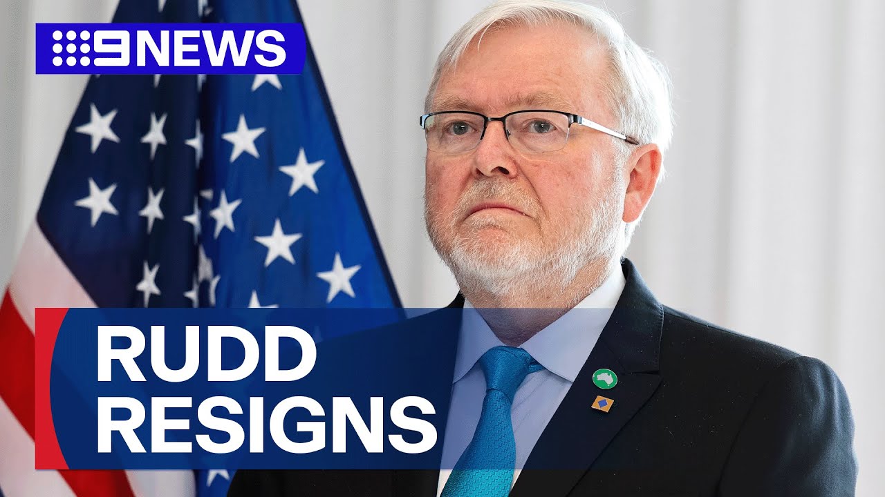 Kevin Rudd to end role as Ambassador to USA | 9 News Australia