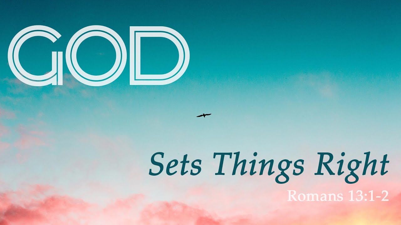 God Sets Things Right