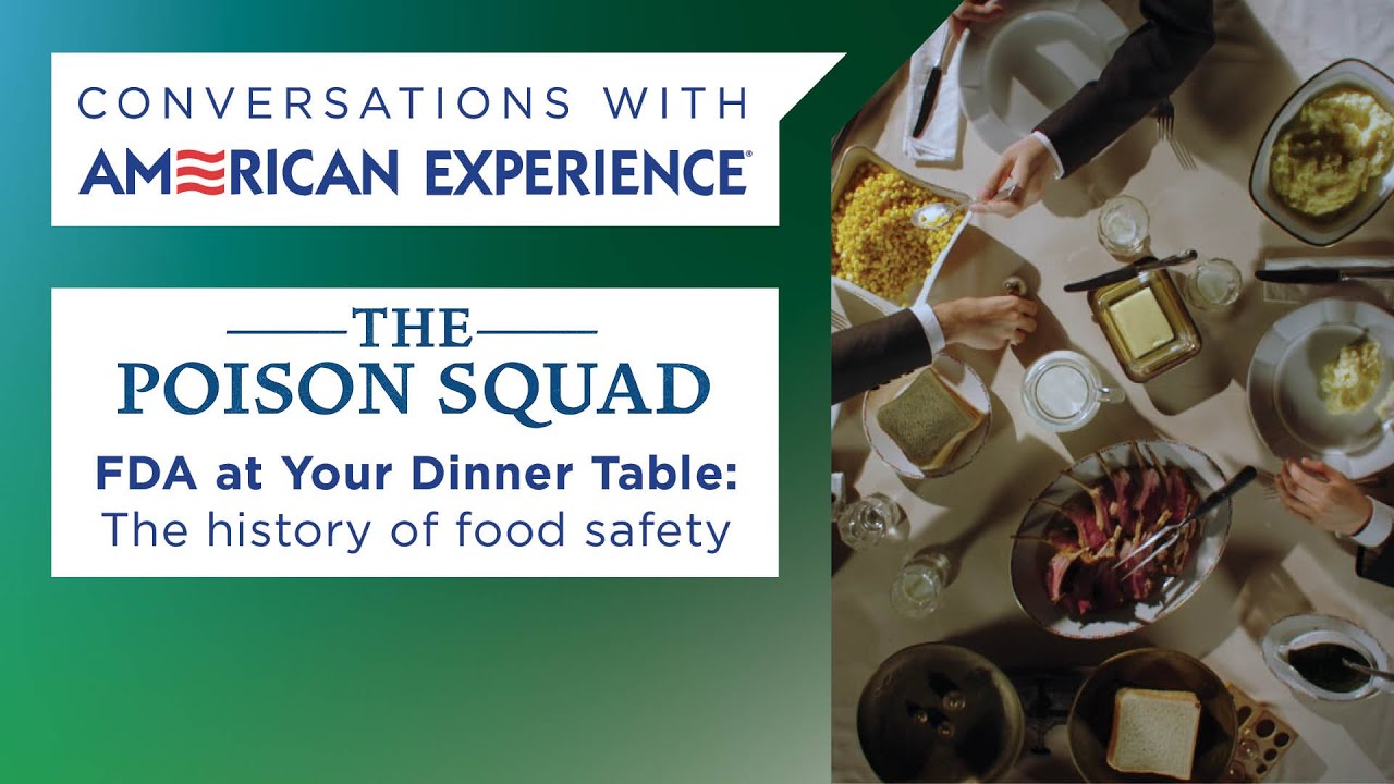 FDA at Your Dinner Table: The history of food safety | Past Forward