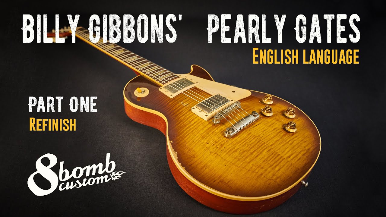 Billy Gibbons' PEARLY GATES. Part ONE. Gibson Classic refinish.