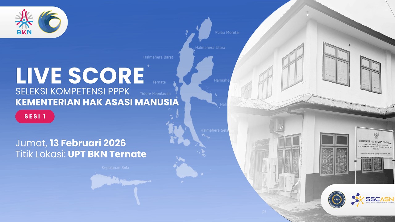 SESI 1 | 13 FEB 2026 | SELEKSI KOMPETENSI PPPK KEMENTERIAN HAM | TITIK LOKASI UPT BKN TERNATE