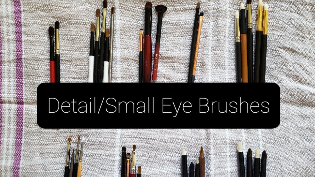 What to Look For In Small Eye Brushes (My Collection)