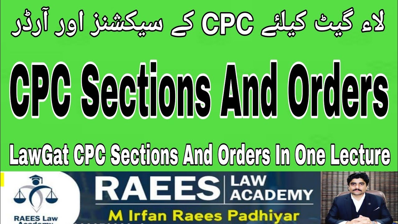 CPC On Finger Tips|CPC Sections And Orders In One Lecture|CPC Sections And Orders on Finger Tips
