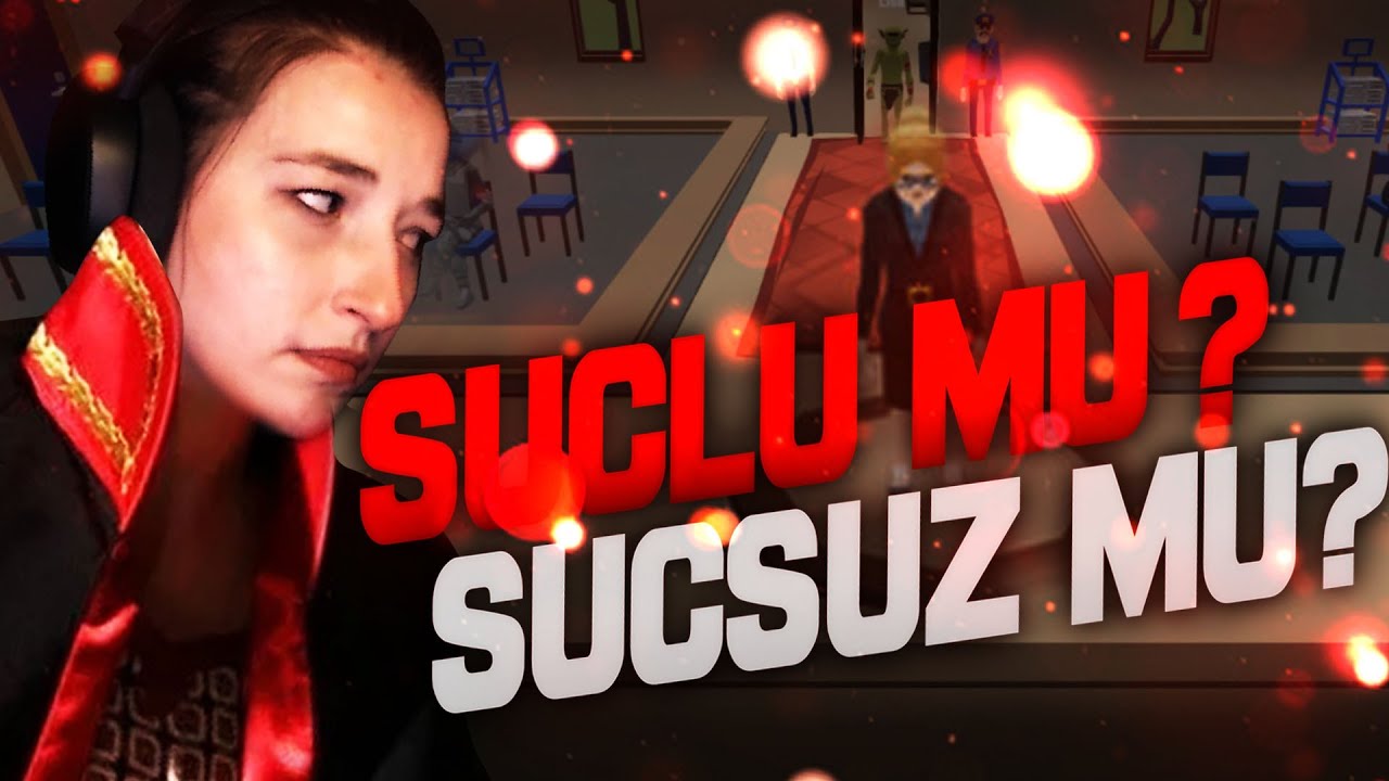 SUÇLU MU SUÇSUZ MU? | STREAMER'S COURT
