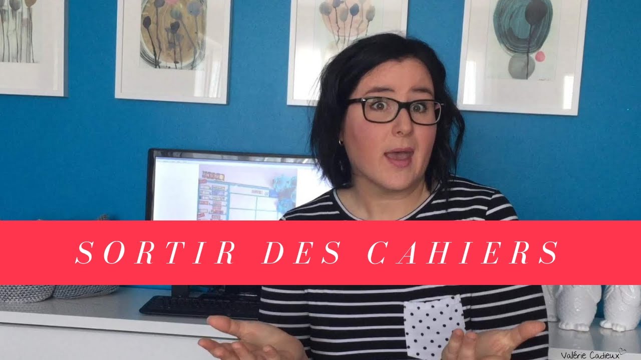 Sortir des cahiers
