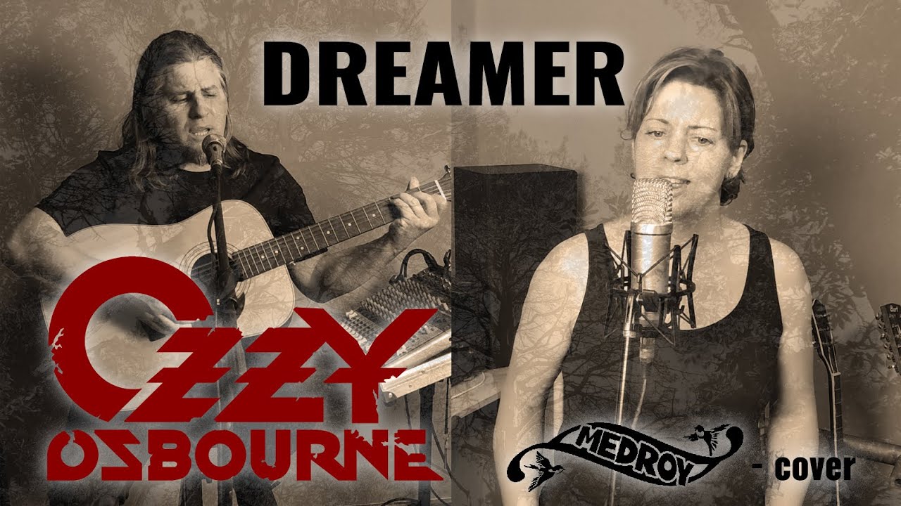 Dreamer Ozzy Osbourne cover from Medroy