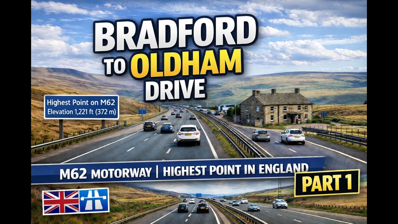 Bradford to Oldham Driving Tour | M62 Motorway | Highest Point & Farmhouse