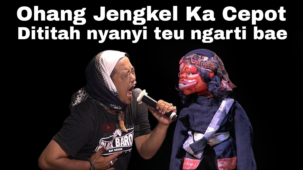 Mang Ohang  Jengkel Ku Cepot Jeung Ku Para Sinden,, Ngakakkkk Pokonamah