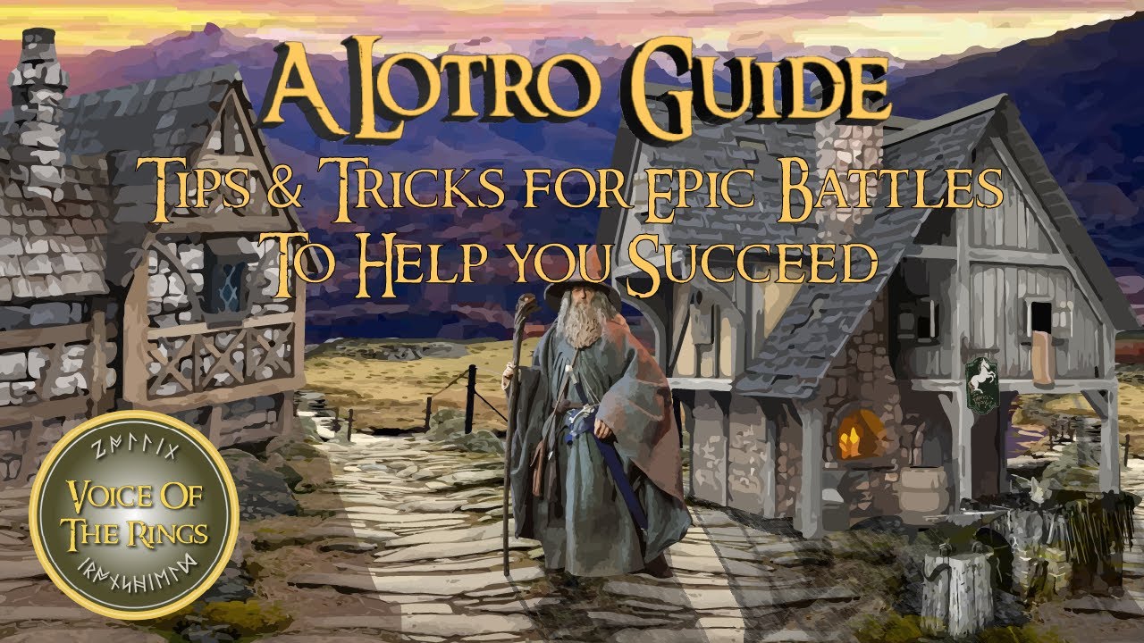 Epic Battles Tips and Tricks To Help you Succeed | A LOTRO Guide.