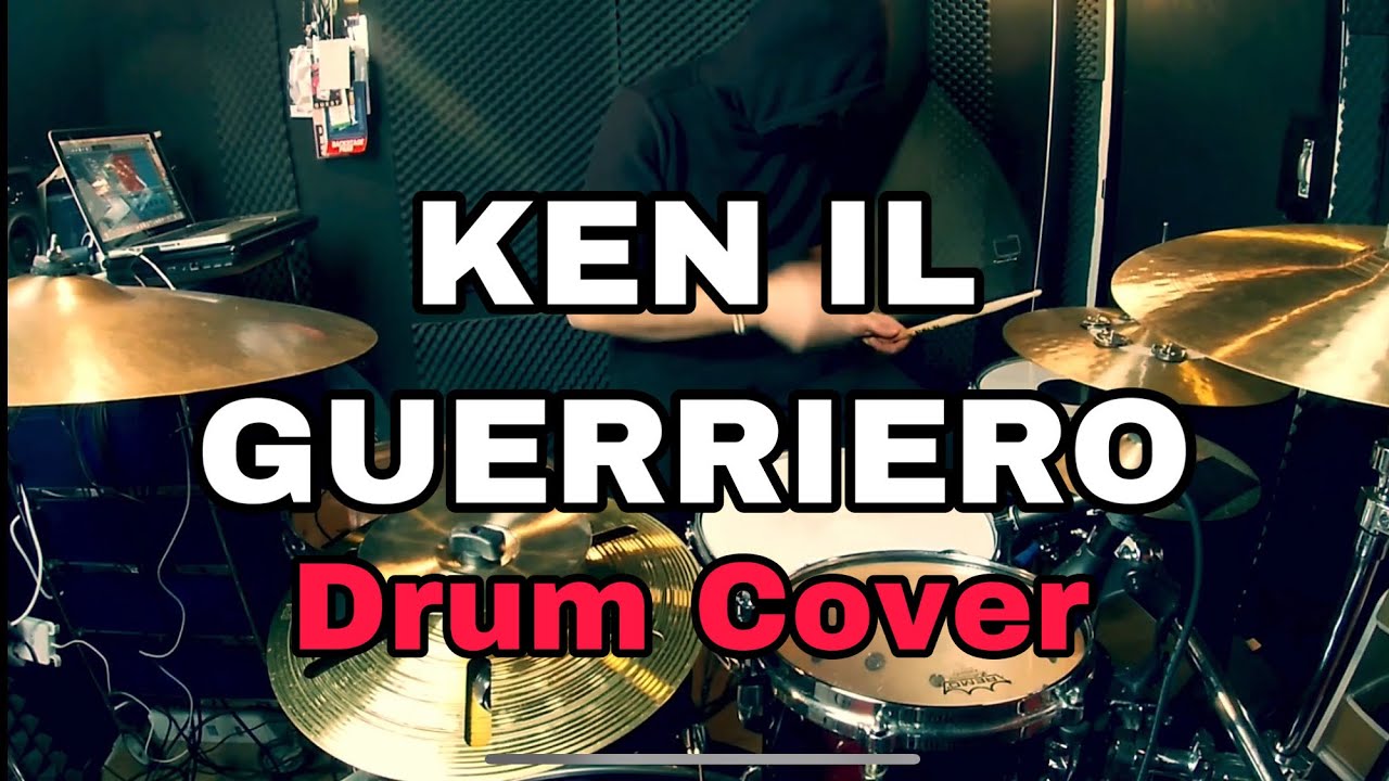 KEN IL GUERRIERO - Drum cover