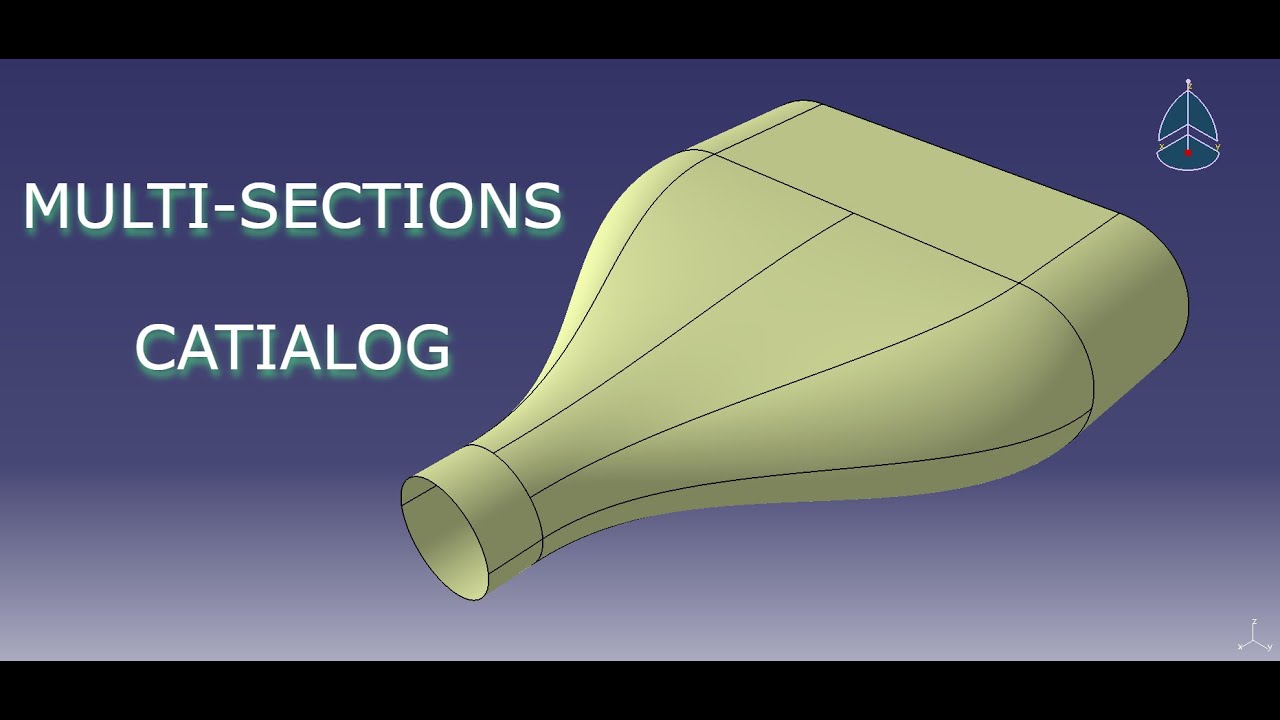 MULTI-SECTIONS   -   CATIA V5     -   CATIALOG