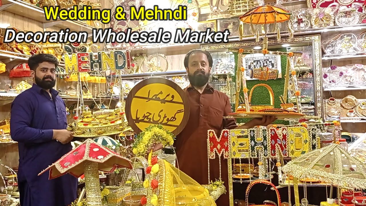 Mehndi & Mayoon Decoration Items Wholesale Market in Rawalpindi | Wedding and Birthday Décor Items