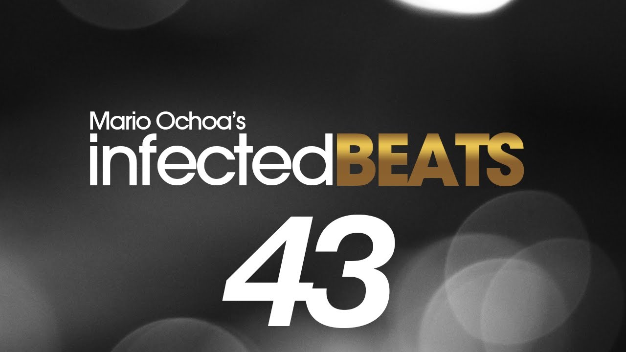 IBP043 - Mario Ochoa's Infected Beats Episode 43 (Favorite tracks of 2012 Edition)