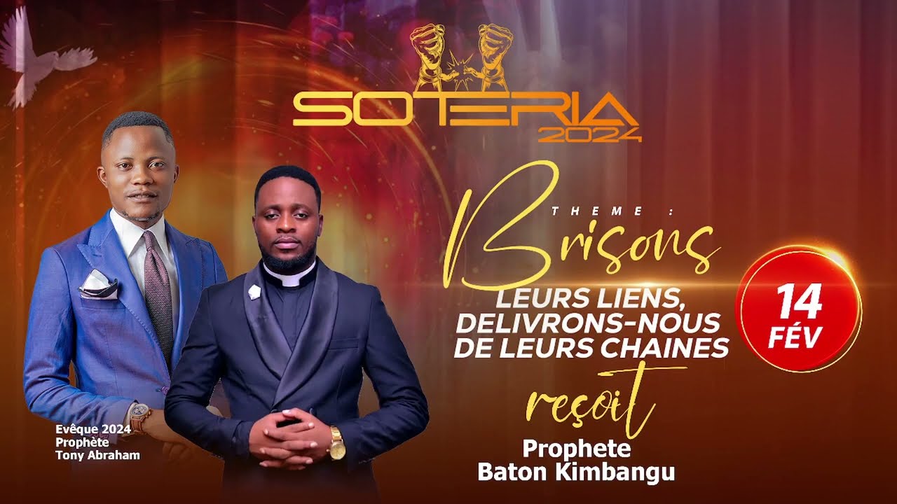 SOTERIA 2024 SOUS LE THÈME BRISONS LEURS LIENS, DELIVRONS-NOUS DE LEURS CHAINES.