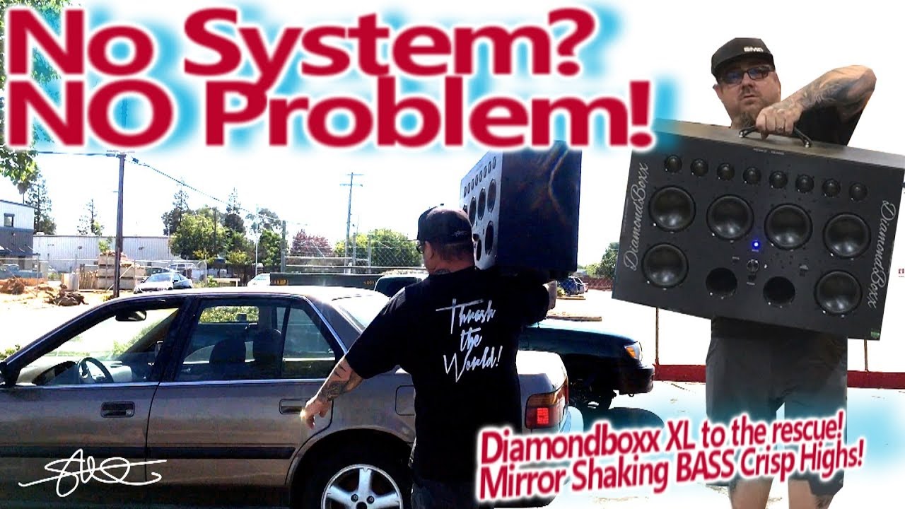 No System? NO Problem! Diamondboxx XL To the Rescue! Mirror Shaking BASS & Crisp Highs