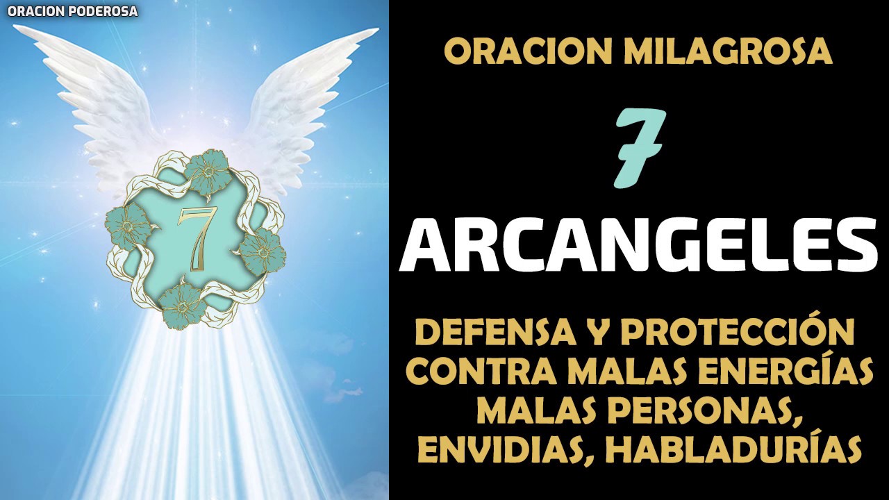 Oraci&oacute;n a los 7 Arc&aacute;ngeles para pedir su defensa y protecci&oacute;n contra malas energ&iacute;as, malas personas,
